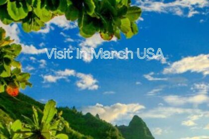 Warm Places To Visit In March USA